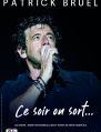 Patrick Bruel Ce soir on sort ...