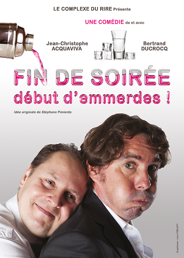 LE COMPLEXE caféthéâtre FIN DE SOIRÉE DÉBUT D'EMMERDES ! Lyon Billetterie gazelle