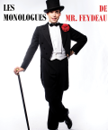 Les monologues de Mr Feydeau