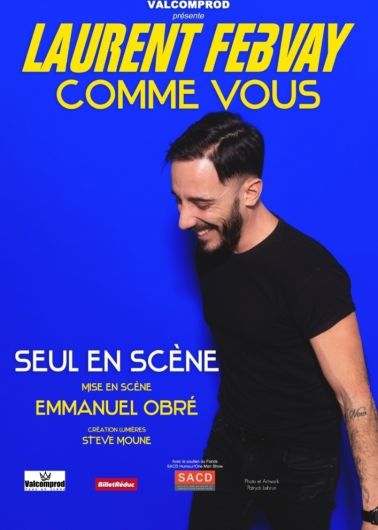 Laurent Febvay dans Comme vous