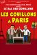 Comédie - Les couillons à Paris