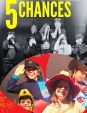 5 Chances