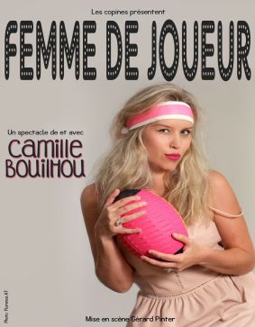 Camille Bouilhou - Femme de joueur
