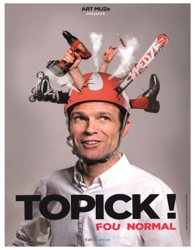 Topick ! Fou normal 