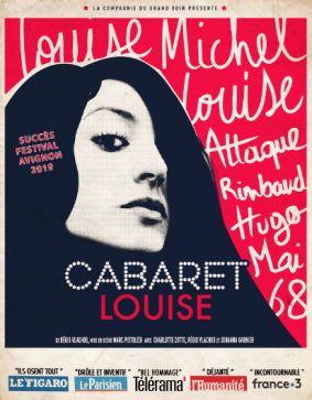 Cabaret Louise. Louise Michel ...