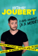 One Man/Woman Show - ANTHONY JOUBERT - CAP D'AGDE 2024