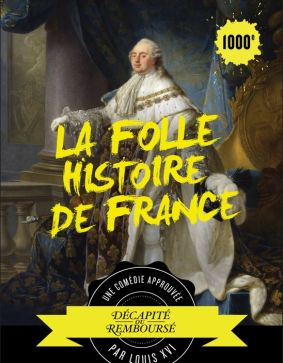 La folle histoire de France