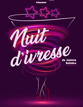 NUIT D'IVRESSE, de Josiane Balasko