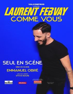 Laurent Febvay dans Comme vous