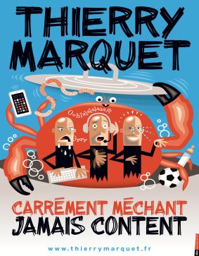 Carrément méchant, jamais content