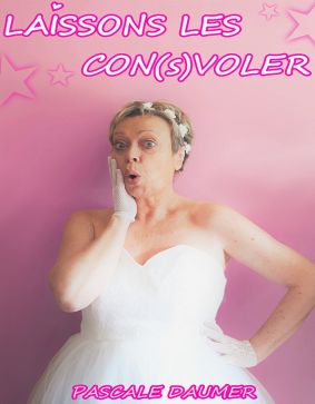 Laissons les Con(s)voler
