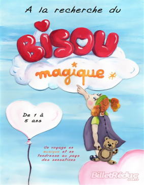 A LA RECHERCHE DU BISOU MAGIQUE