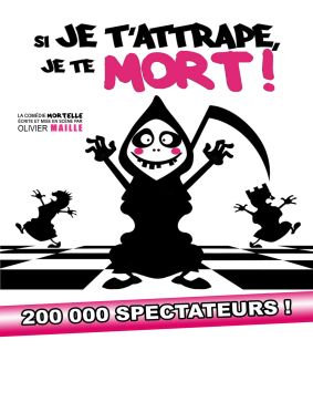 Si je t'attrape je te mort !