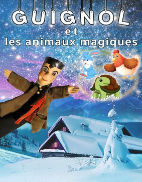 GUIGNOL ET LES ANIMAUX MAGIQUES