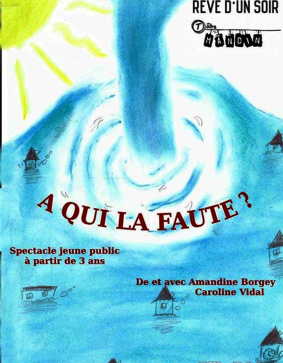 A qui la faute