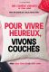 Comédie - POUR VIVRE HEUREUX VIVONS COUCHES