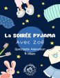 La soirée pyjama avec...