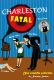 Comédie - Charleston Fatal