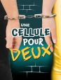 UNE CELLULE POUR DEUX