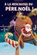 Enfant - A la rescousse du Père Noël