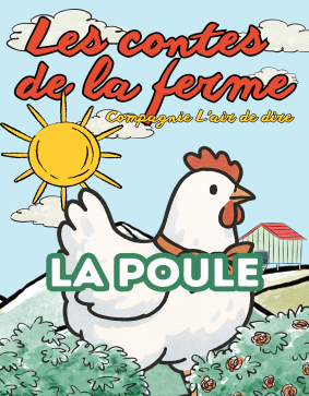 Les contes de la ferme : la poule