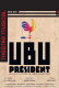 Contemporain - UBU Président