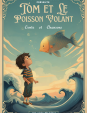 Tom et le poisson vola...