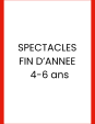 4-6 - Spectacle de fin...